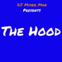 DJ Mixer Man & Pepe Bilons - The Hood (Radioshark Edition)