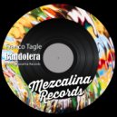 Franko Tagle - Bandolera (Original Mix)