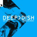 Deep Dish - Say Hello