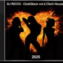 DJ RICCO - ClubObzor vol.4 (Tech House) (Exclusive)