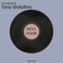 Pop Francis - Tony Galatina (Original Mix)