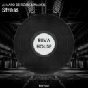 Alvaro De Rossi & Mahēn - Stress
