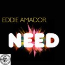 Eddie Amador - Need (Radio Edit)