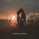 Aurora Night - Your Love ()