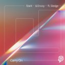 Stark (GR) & Envoy (GR) feat. Sledge (UK) - Carry On (Original Mix)