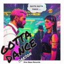 Drejon - Gotta Dance ()
