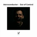 Astroconductor - Escape from Hell (Original Mix)
