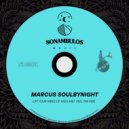 Marcus Soulbynight - Lift your hand up high and feel the vibe (Radio edit)