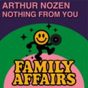 Arthur Nozen - Nothing From You (Original Mix)