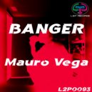 Mauro Vega - Banger