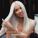 Dj Dark & Katie - Wonderful Life (Extended)