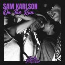 Sam Karlson - On The Run