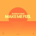 Rodrigo Deem - Make Me Feel (Extended Mix)