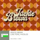 Like Mike & 44coles - Jackie Brown (Extended Mix)