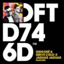 Jaguar Jaguar, Grigore & Serve - Dancing