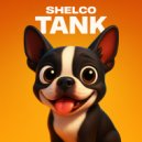 Shelco - TANK (Original Mix)