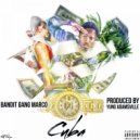 Bandit Gang Marco & Yung Adamsville - Cuba ()