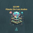 DJ PP - Flauta De Los Andes