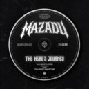 Mazadu - The Hero\'s Intro ()