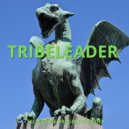 Tribeleader - TECH GRIME TO THE 5TH