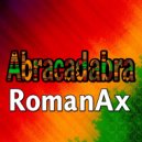 RomanAX - Abracadabra