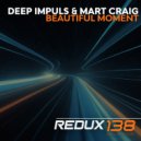 Deep Impuls & Mart Craig - Beautiful Moment