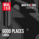 LARSa - Good Places (Original Mix)