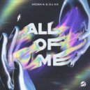 MOSKA, DJ KK - All Of Me