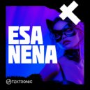 Tektronic - Esa Nena (Extended Mix)