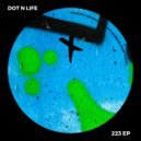 Dot N Life - Concentrate
