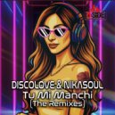 Discolove & Nikasoul - Tu Mi Manchi (Gowon Remix)