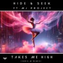 Hide & Seek & MJ-Project - Takes Me High