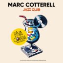 Marc Cotterell - Jazz Club (Instrumental Mix)