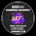 Domenik Deckert - Bass Is Funkin (Original Mix)