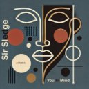 Sir Sledge - You In Mind (Original Mix)