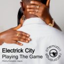 Electrick City - Playing The Game