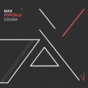 Max Porcelli - Cough (Original Mix)