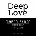 Marco Berto - Liquid Deep (Original Mix)