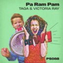 Taga & Victoria RAY - Pa Ram Pam (Original Mix)