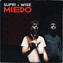 SUPRI & Wise - Miedo ()
