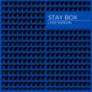 Stay Box - Love Mission (Extended Mix)