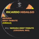 Ricardo Hidalgo - Neruda Deep Tribute