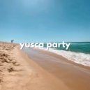 Yusca - Party 159 Summer Edition