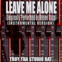 Troy Tha Studio Rat - Leave Me Alone (Originally Performed by Renee Rapp) (Instrumental Version)