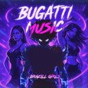 Bugatti Music - Девочки с картинки (Super Slowed)