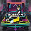 Boss G-H - Car Bass Cartel (Original Mix)