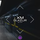 XM, Glazur - No Exit