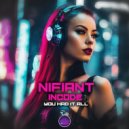 Nifiant, Incode - You Had it All (Original Mix)