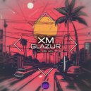 XM, Glazur - I'll Ask You