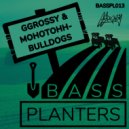 GGrossy & Монотонн - Bulldogs (Original Mix)